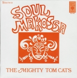 Mighty Tom Cats, The - Soul Makossa +2, front